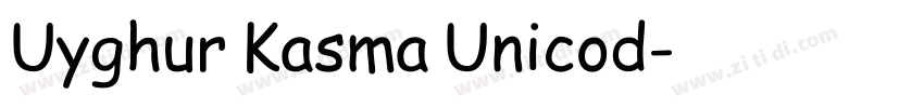 Uyghur Kasma Unicod字体转换